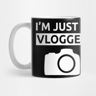 I'm Just a Vlogger Daily Vlog Mug